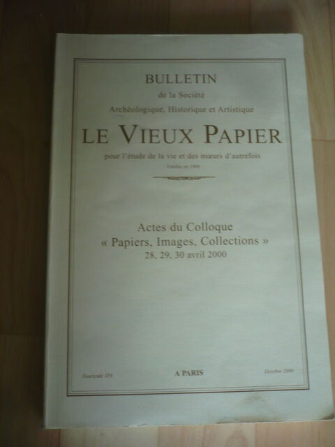 LE VIEUX PAPIER L'étude de la vie et des m?urs d'autrefois 6 Pessac (33)