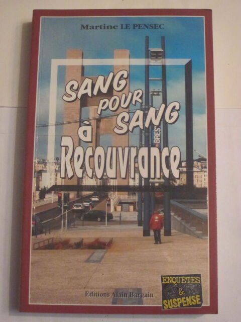 SANG POUR SANG A RECOUVRANCE  roman policier  BRETON BARGAIN 3 Brest (29)