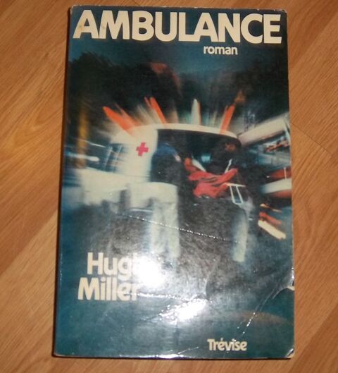 Hugh Miller ambulance éditions Trevise 1 Colombier-Fontaine (25)