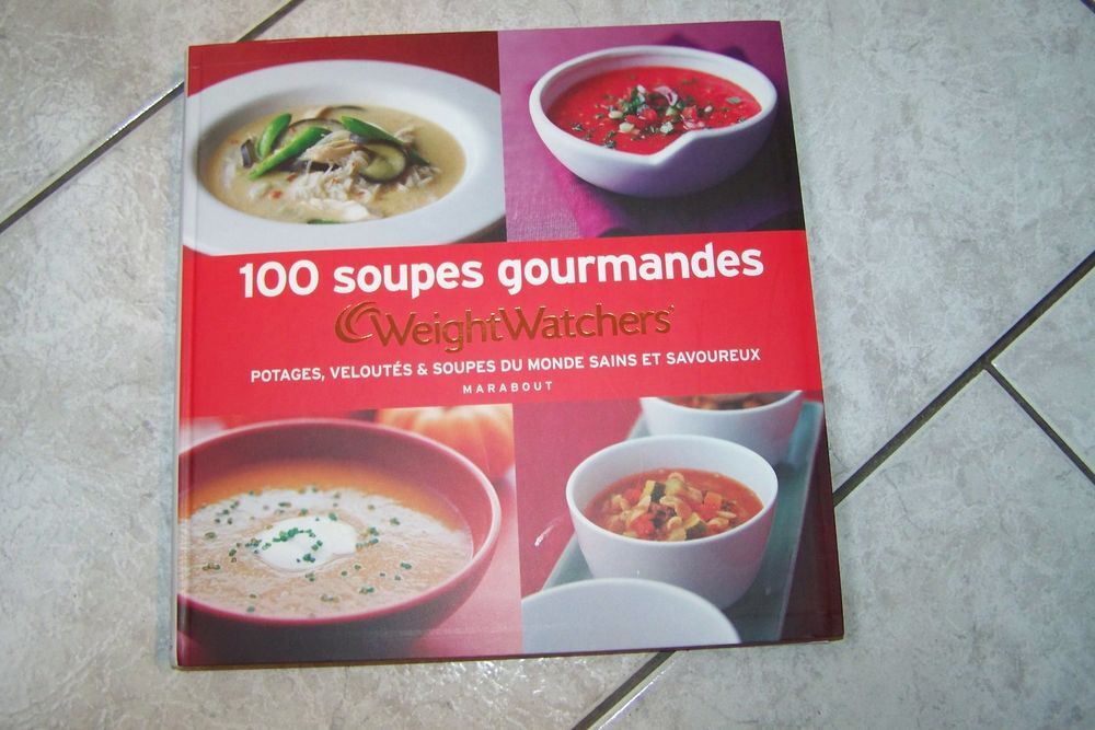 WEIGHT WATCHERS : livre 100 soupes gourmandes, NEUF Cuisine