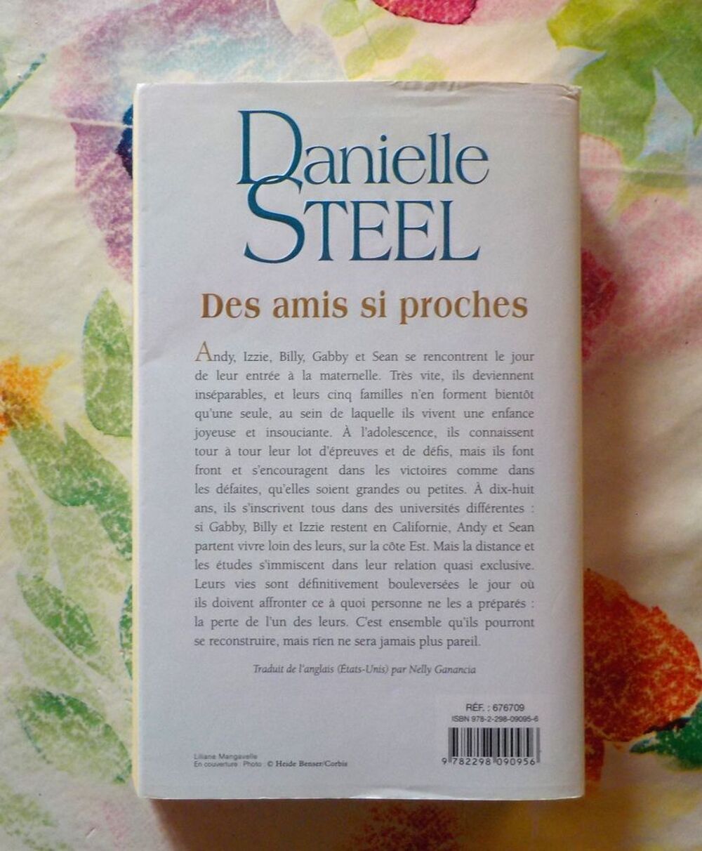 DES AMIS SI PROCHES de Danielle STEEL Ed. France Loisirs Livres et BD