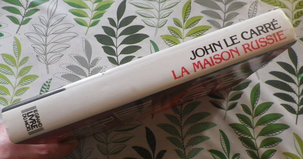 LA MAISON RUSSIE de John LE CARRE Ed. Robert Laffon Livres et BD