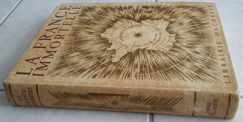 La France Immortelle - 2 livres - Tr�s bon �tat 15 Foncine-le-Haut (39)