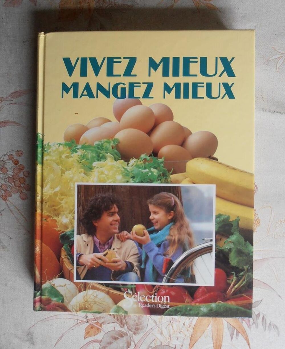 Vivez mieux mangez mieux, S&eacute;lection du Reader's Digest
Livres et BD