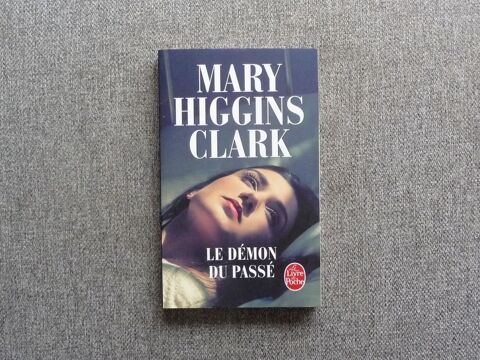 Le Démon du Passé- Mary Higgins Clark- Le livre de Poche 3 Paris 15 (75)