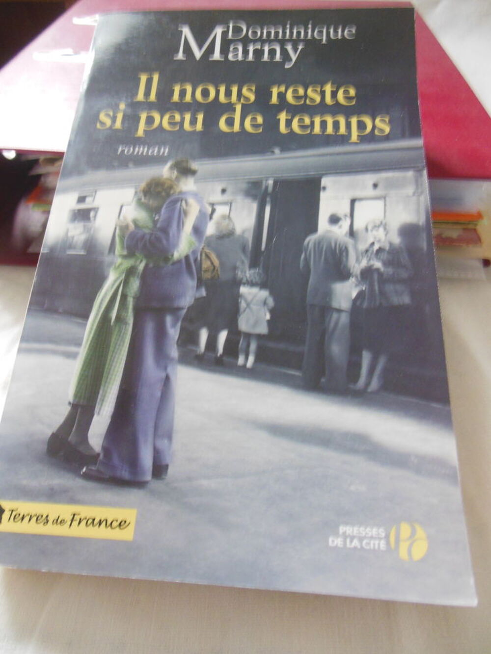  IL NOUS RESTE SI PEU DE TEMPS - Dominique MARNY Livres et BD