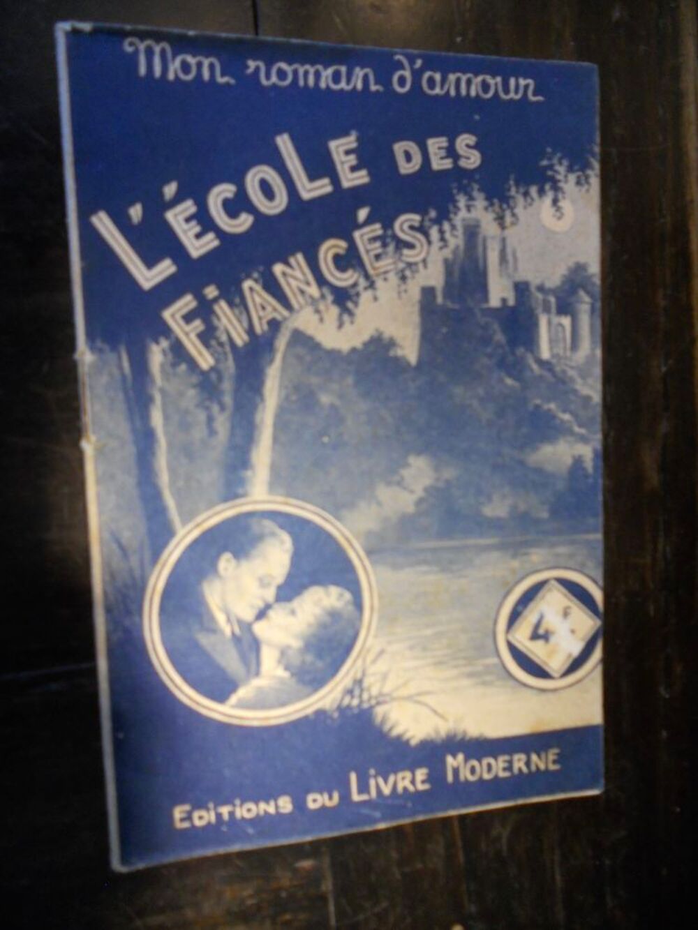 L'&Eacute;COLE DES FIANC&Eacute;ES mon roman d'amour 1945 Livres et BD