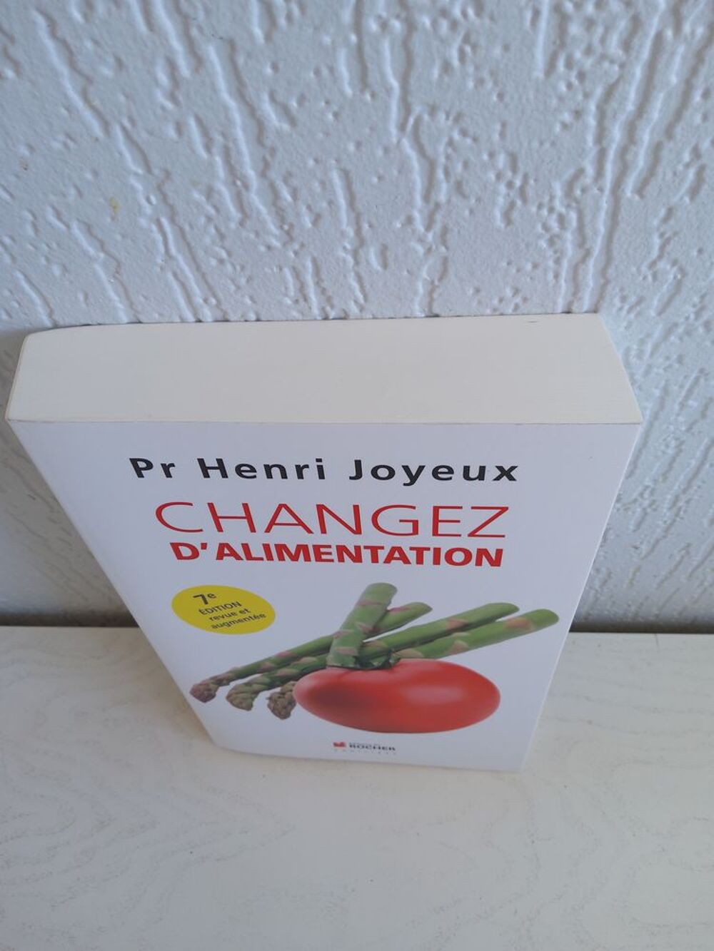 Livre CHANGEZ D'ALIMENTATION Pr Henri JOYEUX Livres et BD