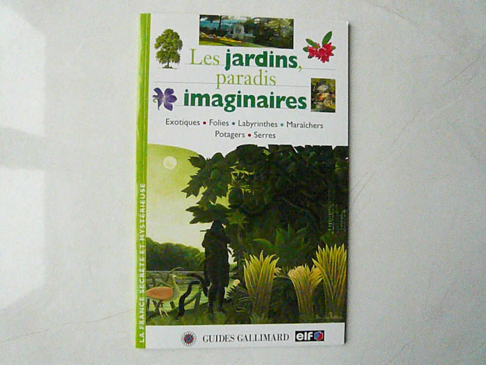Livre " Les jardins, paradis imaginaires " Livres et BD