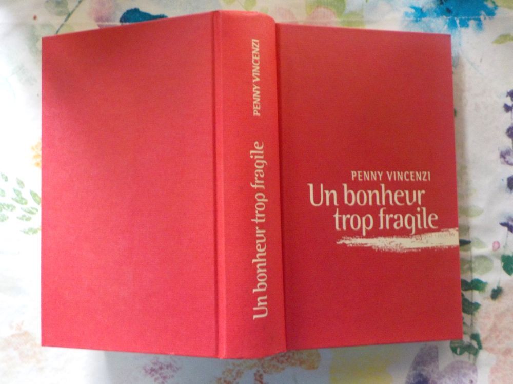 UN BONHEUR TROP FRAGILE de Penny VINCENZI Ed. France Loisirs Livres et BD