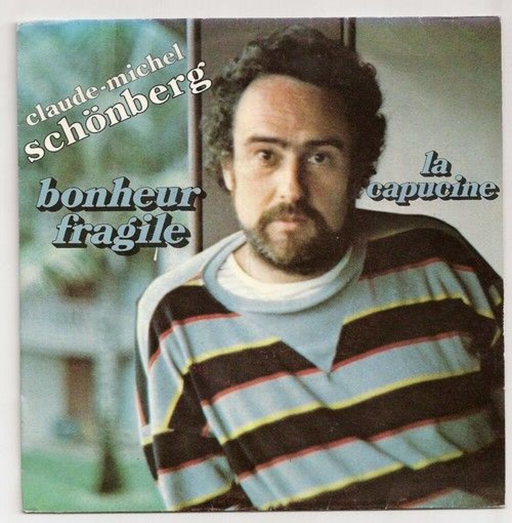 Claude michel schonberg Bonheur fragile / La capucin CD et vinyles
