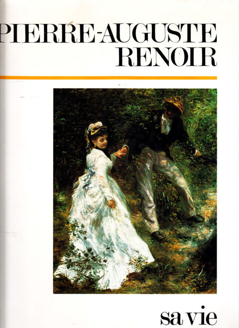  612  PIERRE-AUGUSTE RENOIR. Sa vie, son ?uvre Francesca Cas 0 Lunel (34)