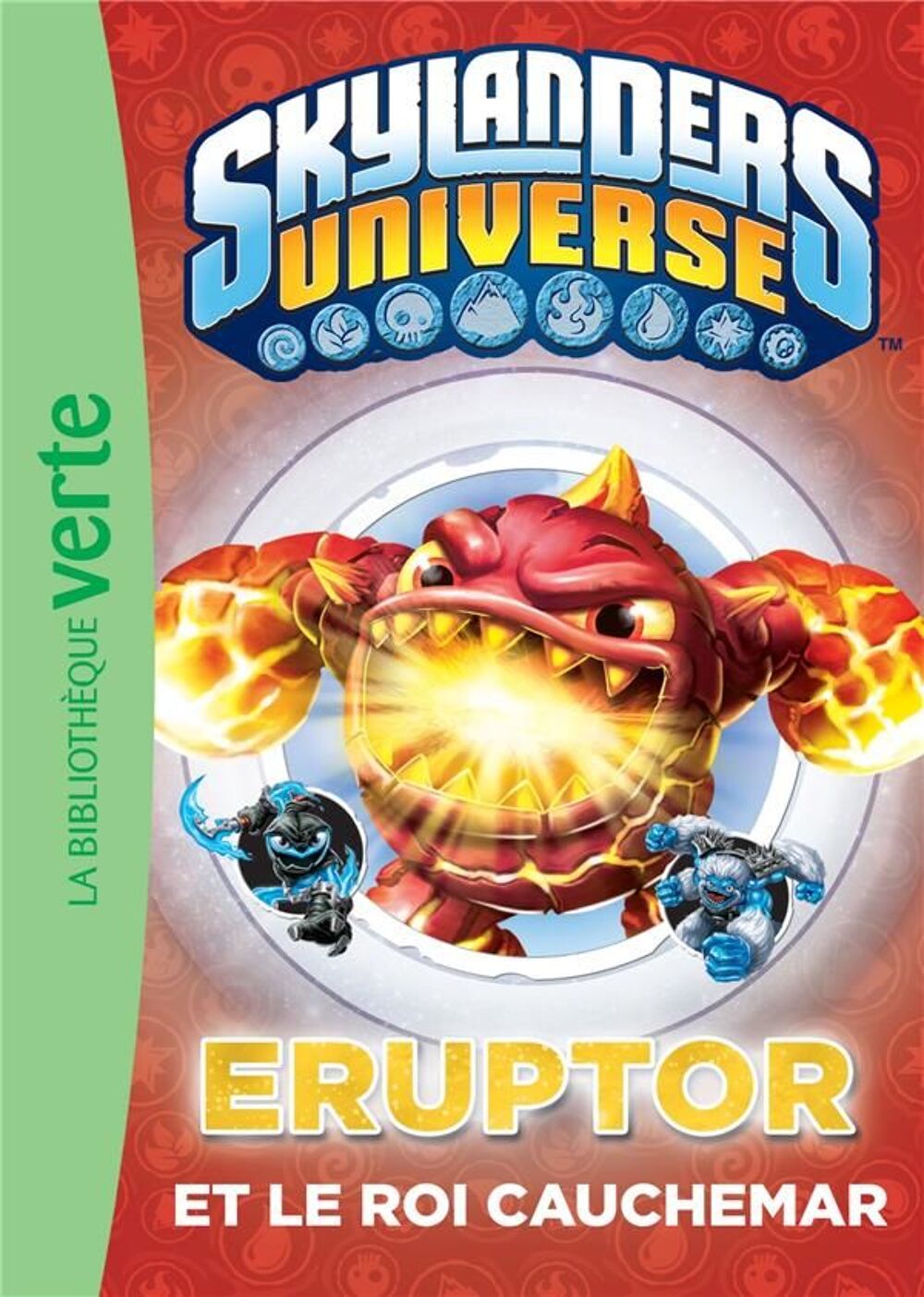 Skylanders Universe T.7 ; Eruptor et le roi cauchemar Livres et BD