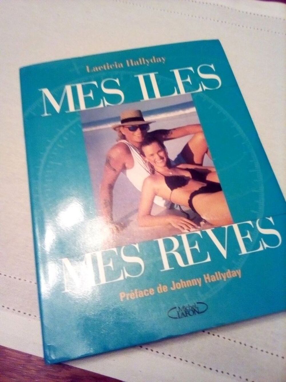 Mes îles Mes Rêves Læticia Hallyday Achetez livre johnny quasi neuf, annonce vente à Saint-Alban (31)  WB161494648