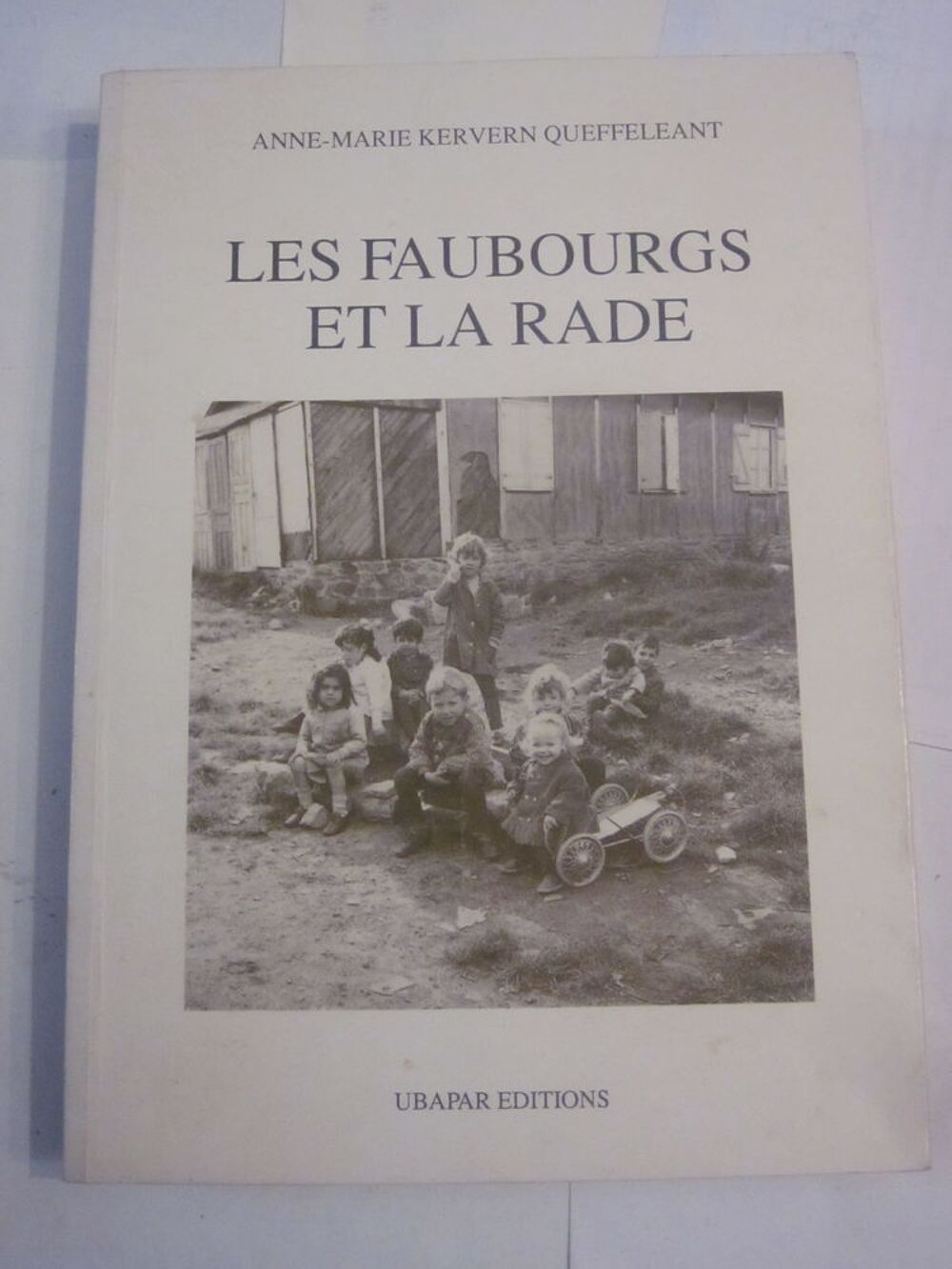LES FAUBOURGS ET LA RADE Livres et BD