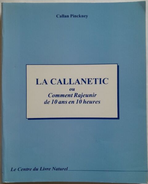 La Methode Callanetic. Rajeunir De 10 Ans En 10 Heures 12 Cherbourg-en-Cotentin (50)
