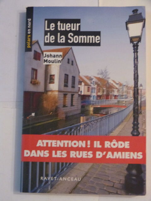 LE TUEUR DE LA SOMME par  J. MOULIN -   polars en nord 3 Brest (29)