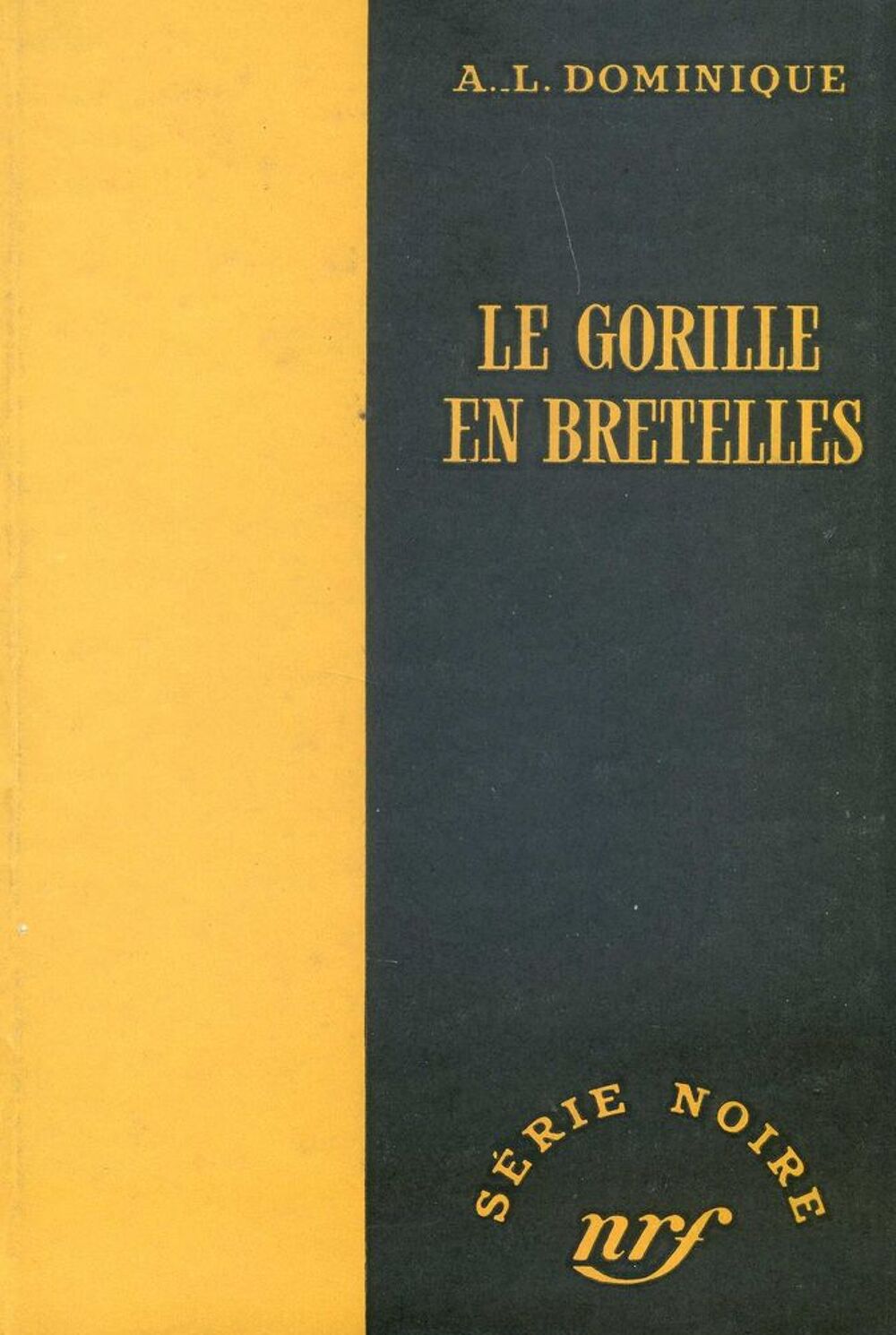 Le gorille en bretelles - A.L. Dominique, Livres et BD
