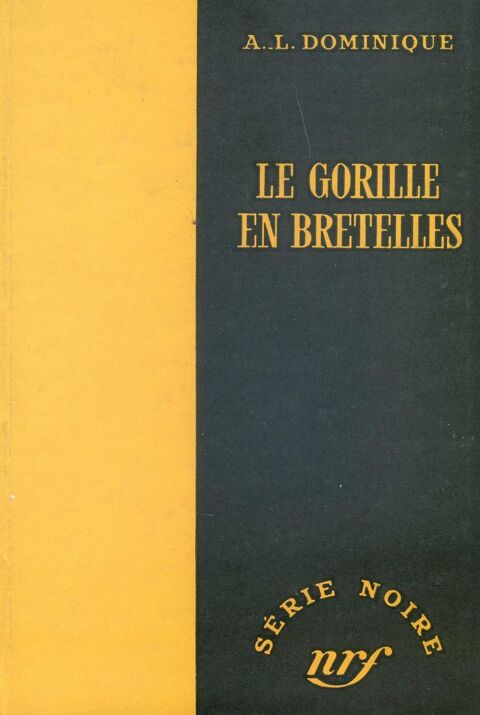 Le gorille en bretelles - A.L. Dominique, 10 Rennes (35)