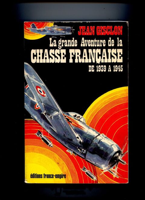 La Grande Aventure de la Chasse Française de 1939 à 1945. 20 Avignon (84)