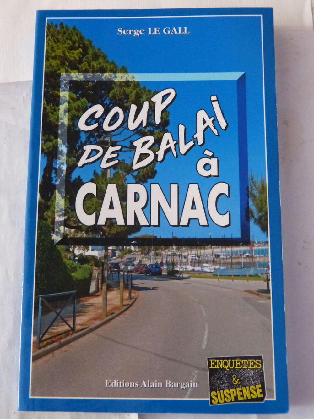 COUP DE BALAI A CARNAC roman policier BRETON BARGAIN Livres et BD