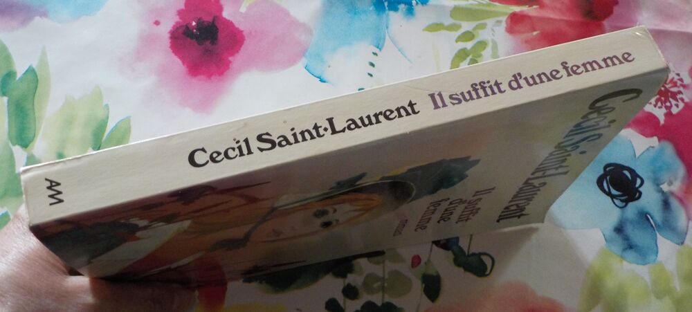 IL SUFFIT D'UNE FEMME de Cecil SAINT-LAURENT Ed Albin Michel Livres et BD