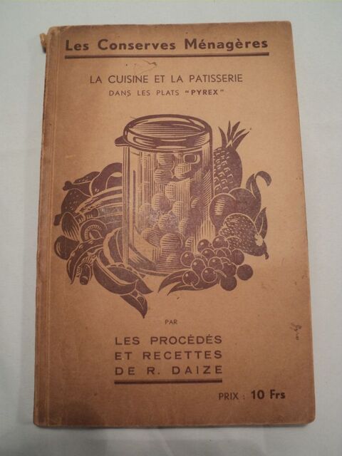 Livre Conserves Ménagères La Cuisine et la Pâtisserie Daize 18 Loches (37)