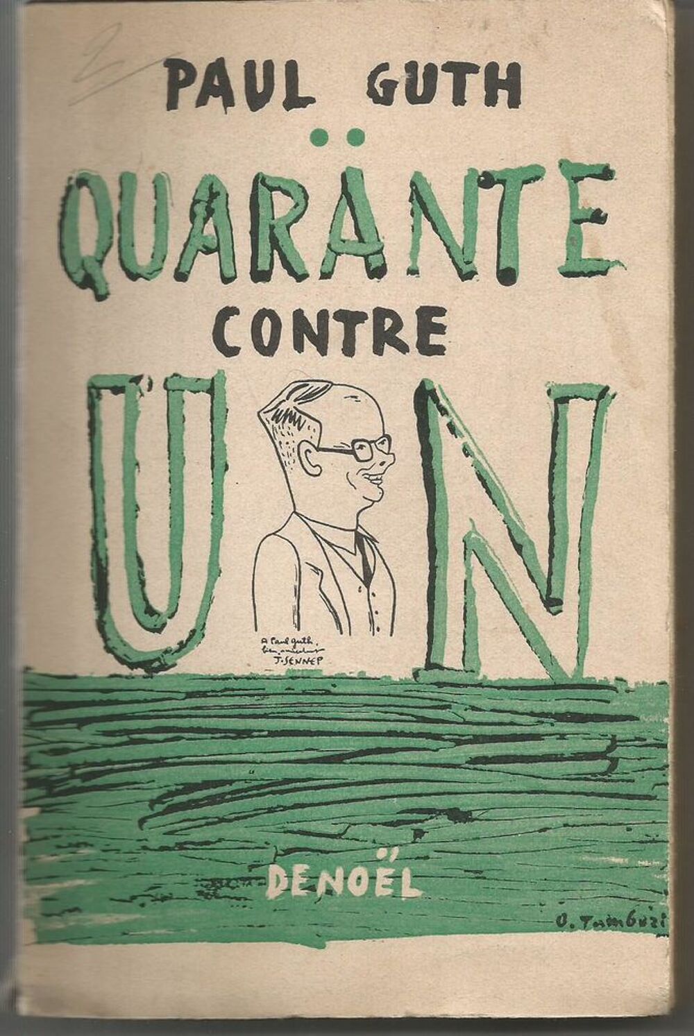 Paul GUTH Quarante contre un Edition DENOEL - tome 2 Livres et BD