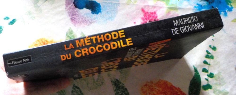 LA METHODE DU CROCODILE de Maurizio de GIOVANNI Fleuve Noir Livres et BD