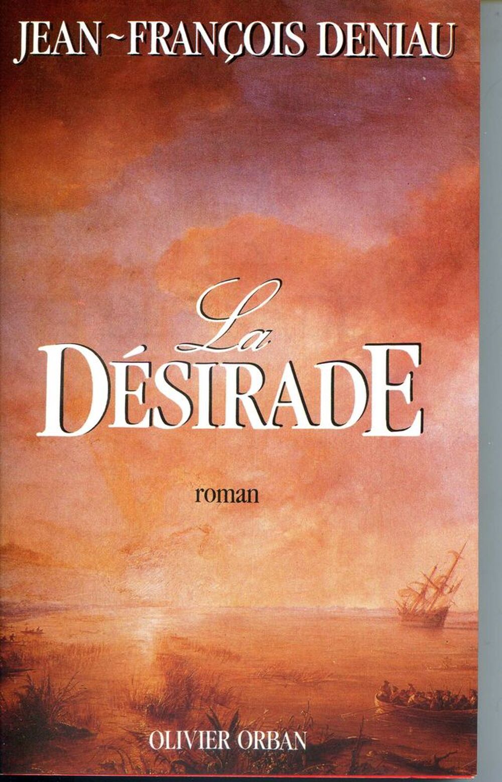 La D&eacute;sirade - Jean-Fran&ccedil;ois Deniau, Livres et BD