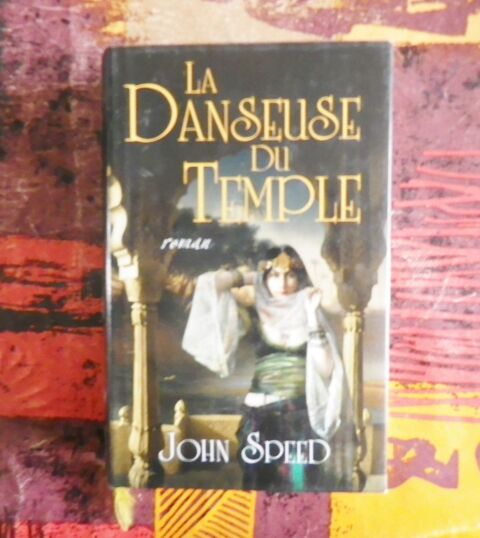LA DANSEUSE DU TEMPLE de John SPEED France Loisirs 4 Attainville (95)