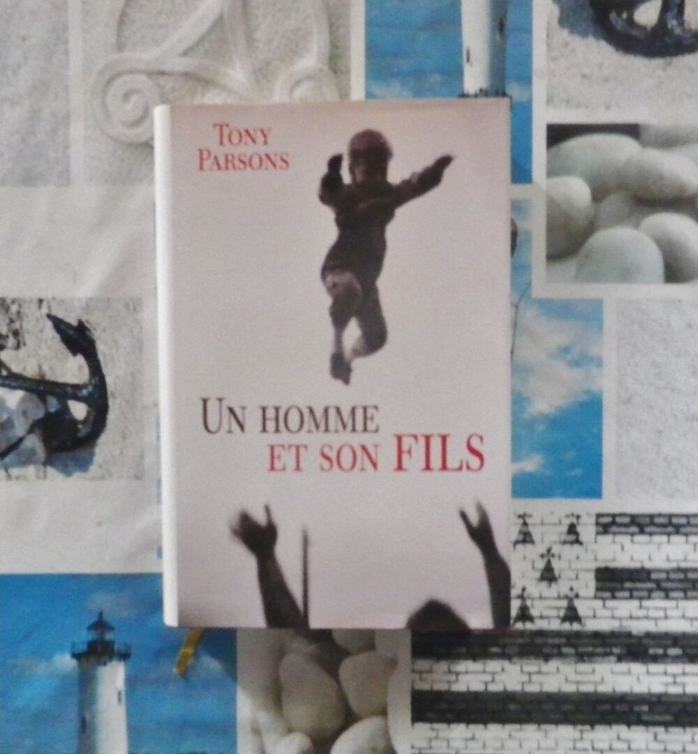UN HOMME ET SON FILS de Tony PARSONS Ed. France Loisirs Livres et BD