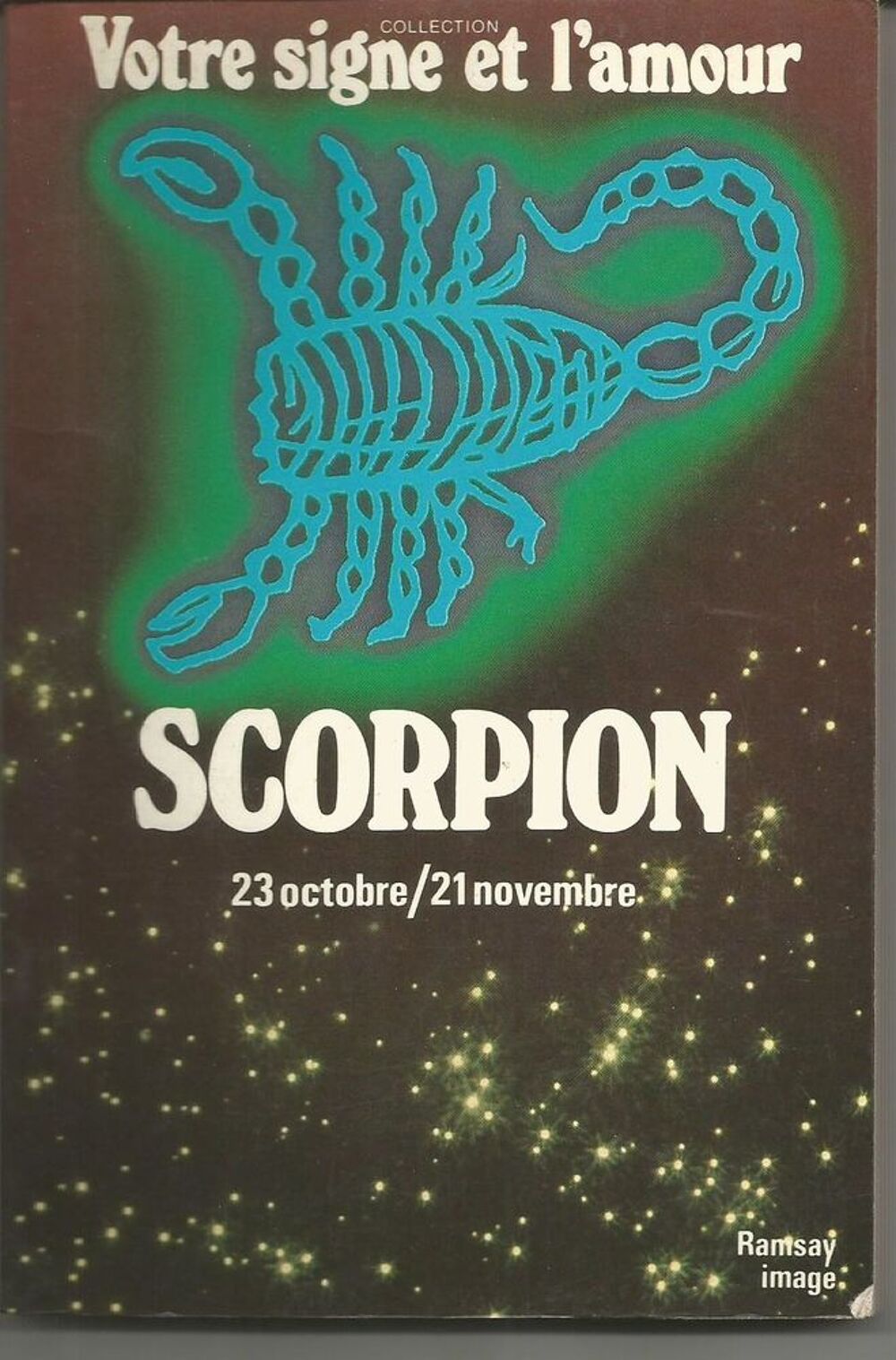 Votre signe et l'amour : SCORPION 23 octobre / 21 novembre Livres et BD