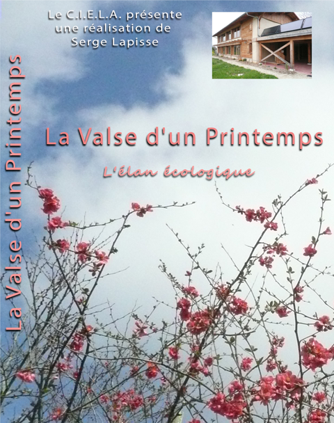 D.V.D LA VALSE D'UN PRINTEMPS - L' ELAN ECOLOGIQUE 18 Pessac (33)
