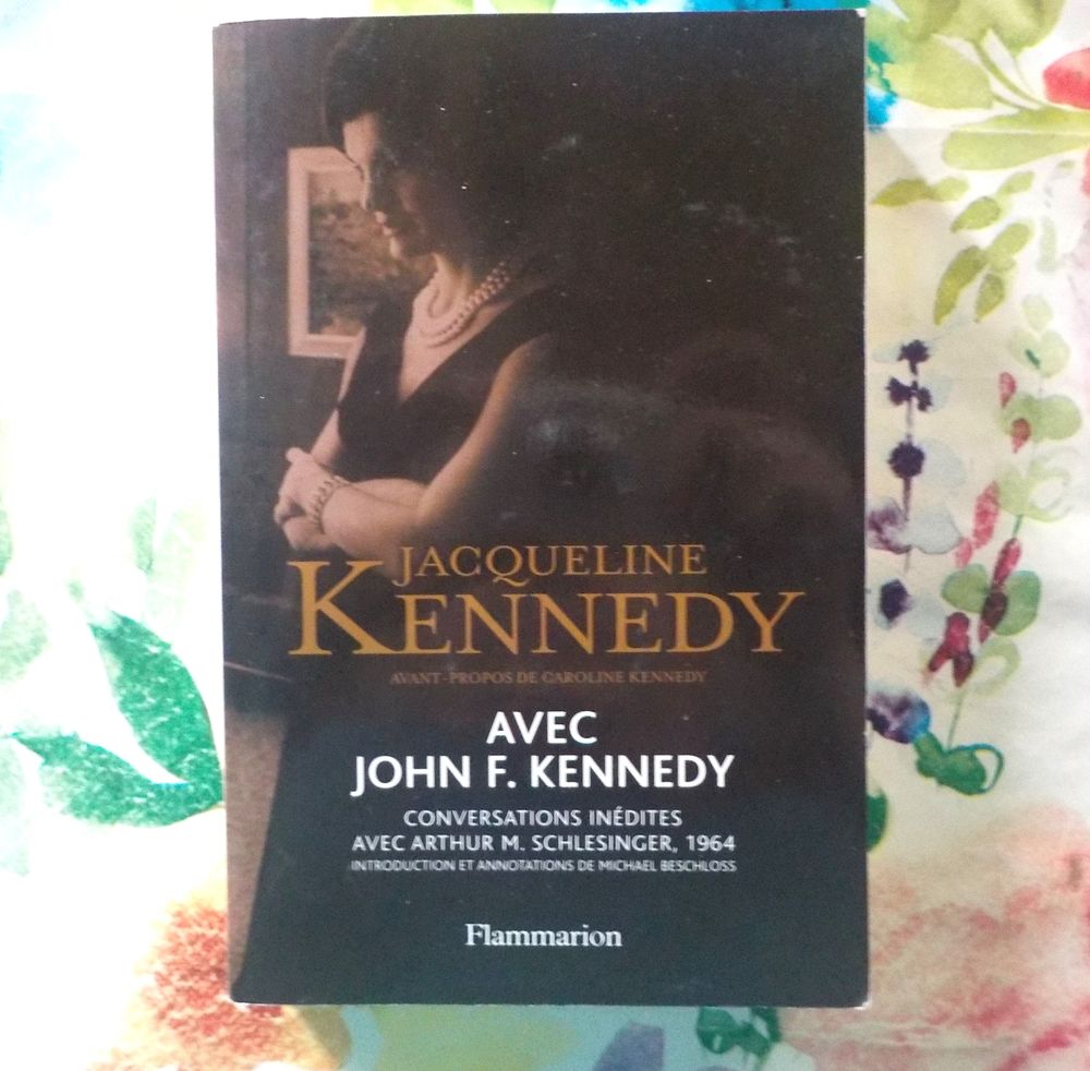 JACQUELINE KENNEDY AVEC JOHN F. KENNEDY Conversations in&eacute;dit Livres et BD