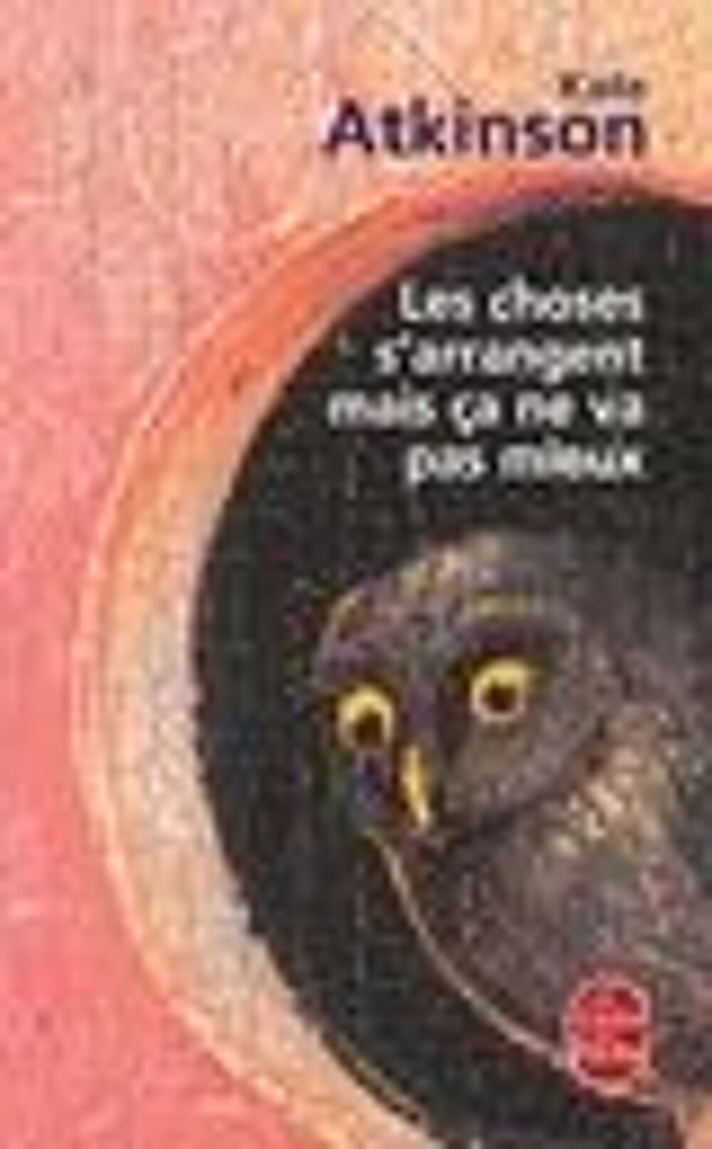Les choses s'arrangent mais &ccedil;a ne va pas mieux Livres et BD
