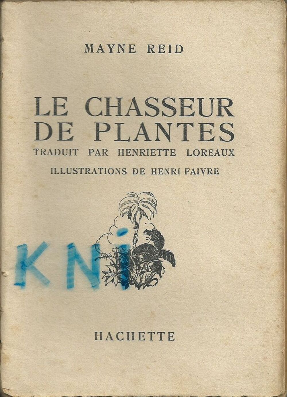 livre ,le chasseur de plantes 1937 Livres et BD