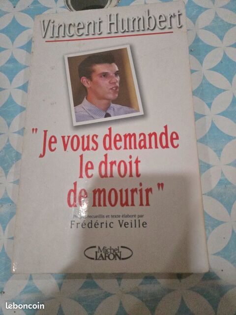 Je vous demande le droit de mourir  Saint-Amand-Montrond (18)