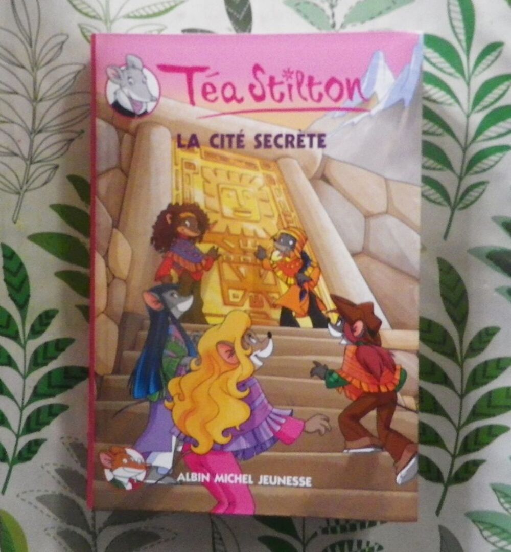 TEA STILTON n&deg;3 LA CITE SECRETE Albin Michel Jeunesse Livres et BD