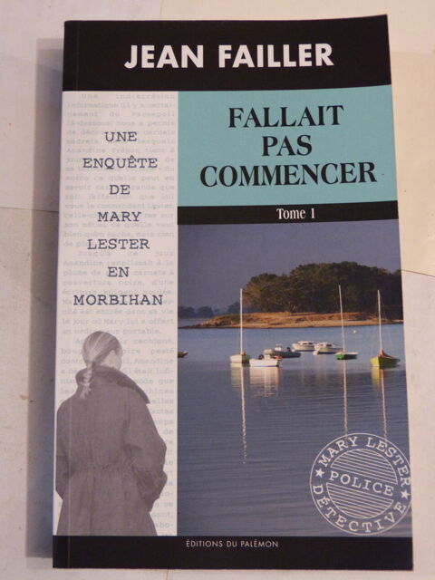 MARY LESTER N° 51 FALLAIT PAS COMMENCER  tome 1 policier 4 Brest (29)