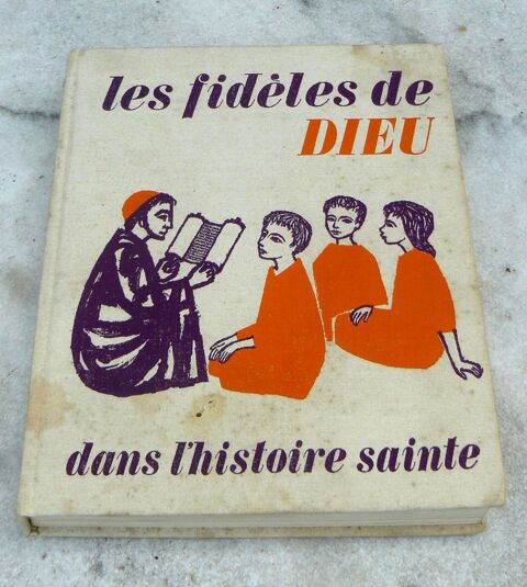 Les fid�les de dieu dans l'histoire sainte - 1965 14 Argenteuil (95)