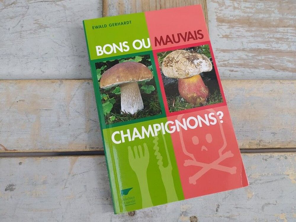 Livre Delachaux et Niestl&eacute; Bons ou Mauvais Champignons 
