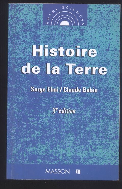 Histoire de la Terre
Serge Elmi, Claude Babin 5 Oloron-Sainte-Marie (64)