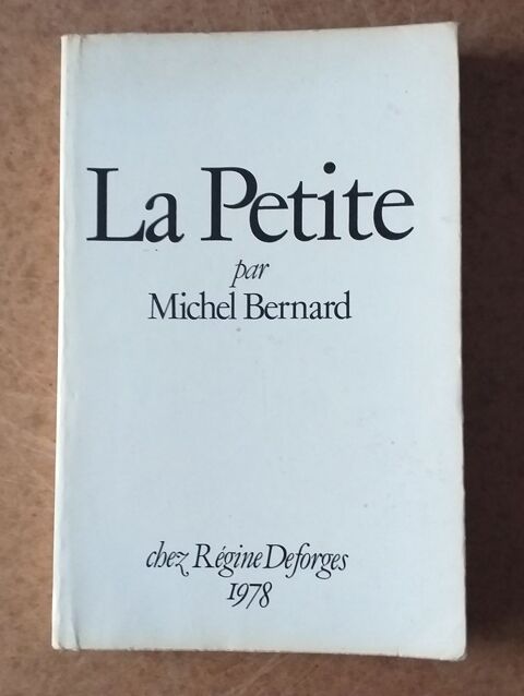Michel BERNARD : la petite - chez Rgine Deforges 1978 7 Montauban (82)