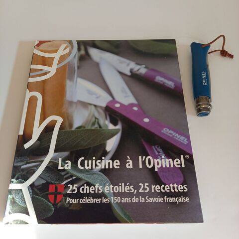 La cuisine � l'Opinel, 25 chefs �toil�s, 25 recettes 25 Saumur (49)