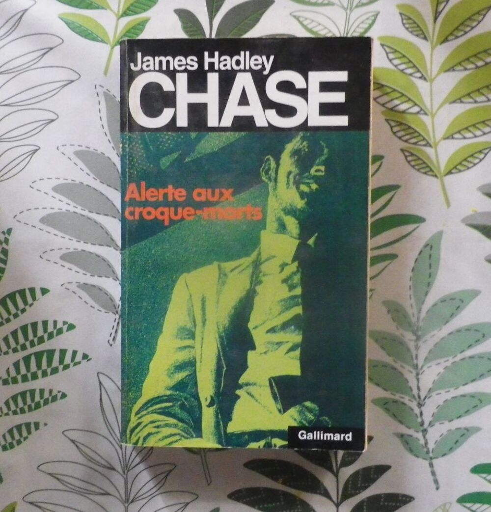 ALERTE AUX CROQUE-MORTS N&deg;6 de James Hadley CHASE Gallimard Livres et BD