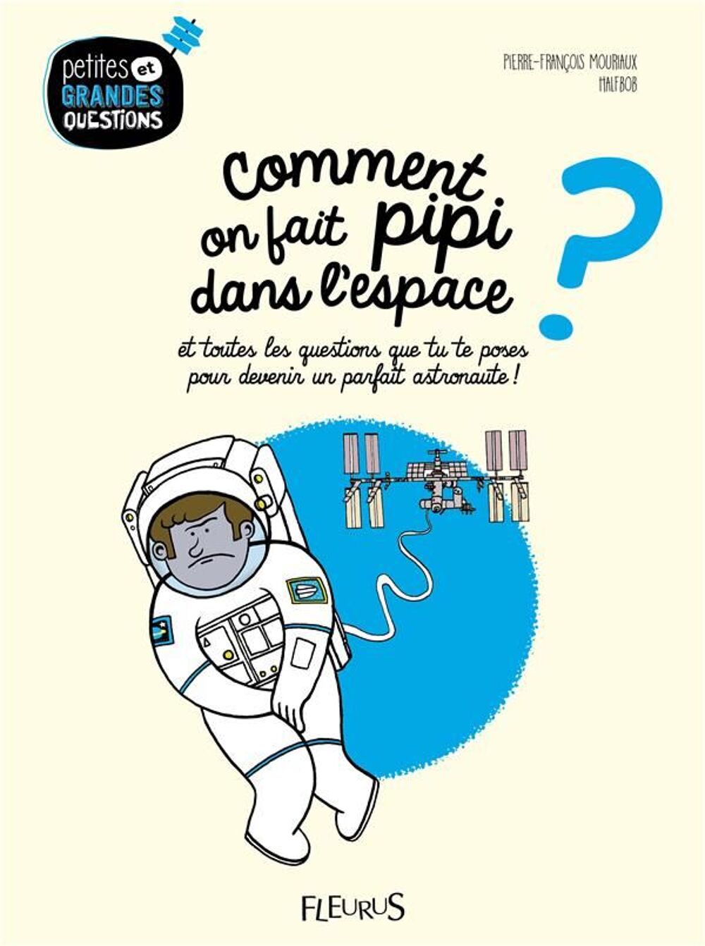 Comment on fait pipi dans l'espace ? Livres et BD