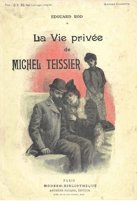 1 livre , La vie priv�e de Michel Teissier , Edouard Rod 11 Tours (37)