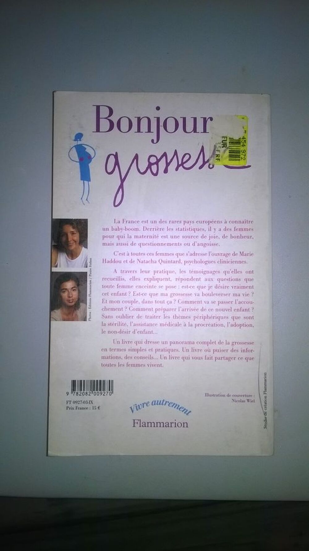 Livre Bonjour Grossesse
2003
Excellent etat
t Livres et BD