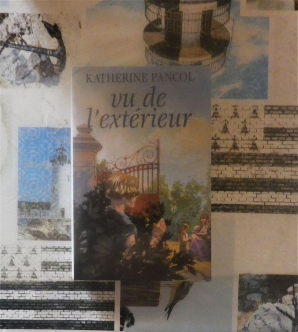 VU DE L'EXTERIEUR de Katherine PANCOL Ed. France Loisirs Livres et BD